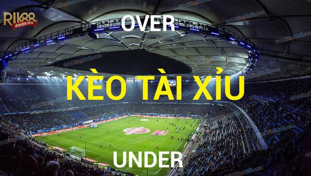 Kèo tài xỉu hiệp 1 với tỷ lệ thắng cao